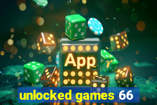 unlocked games 66